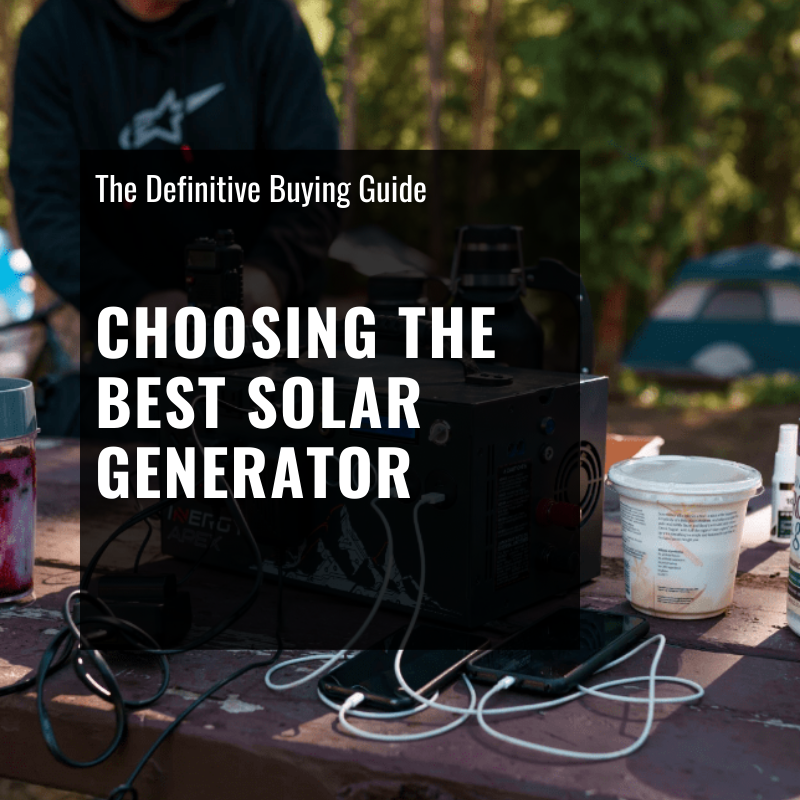 How to Choose Best Solar Generators